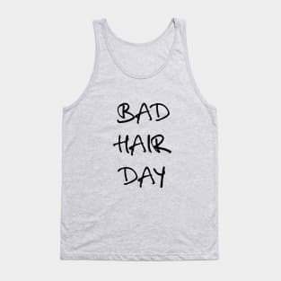 bad hair day t-shirt Tank Top